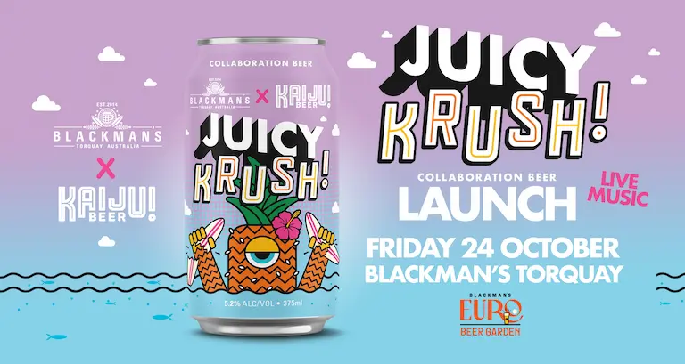 JuicyKrush_1800x958_torquay Blackman's X Kaiju! Juicy Krush!